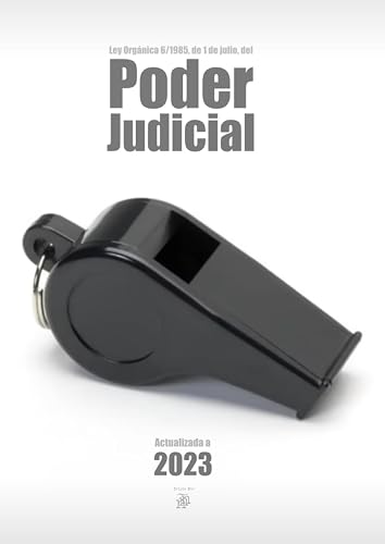 Ley Orgánica del Poder Judicial: Texto íntegro actualizado