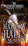 Hallow Halls: : A Young Adult Dark Fantasy (The Keeper Series - Book 5)