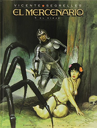El Mercenario. El Viaje - Volumen 7