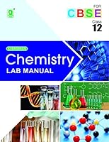 Evergreen CBSE Lab Manual in Chemistry : For 2021 Examinations 9350632543 Book Cover