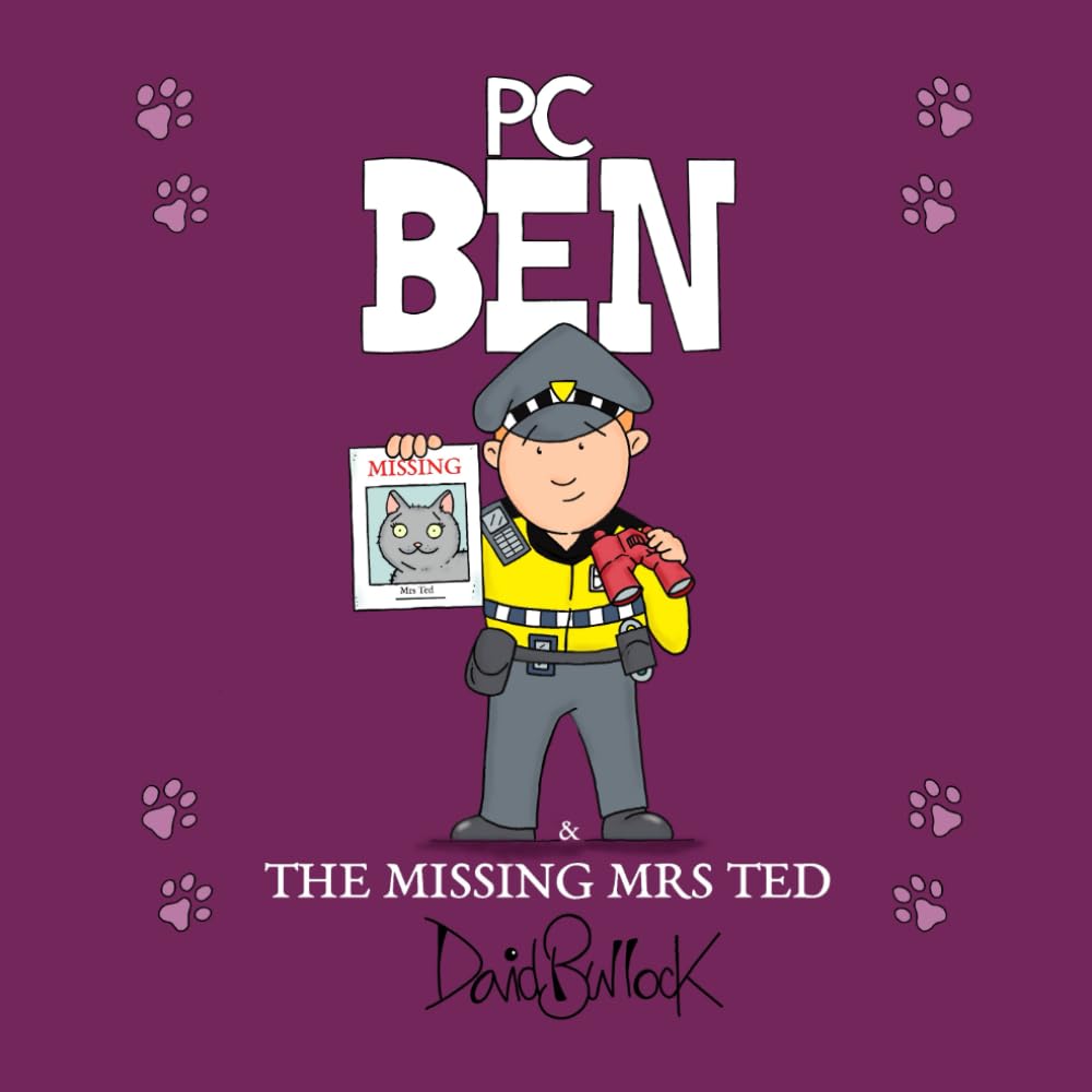PC Ben & The Missing Mrs Ted (The PC Ben Adventures)