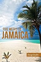 Five Weeks to Jamaica 1491763035 Book Cover
