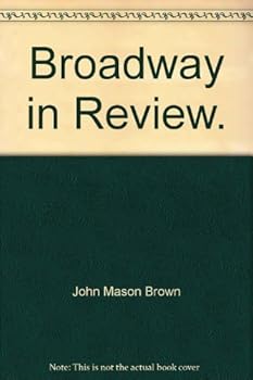 Unbound Broadway in review (Essay index reprint series) Book