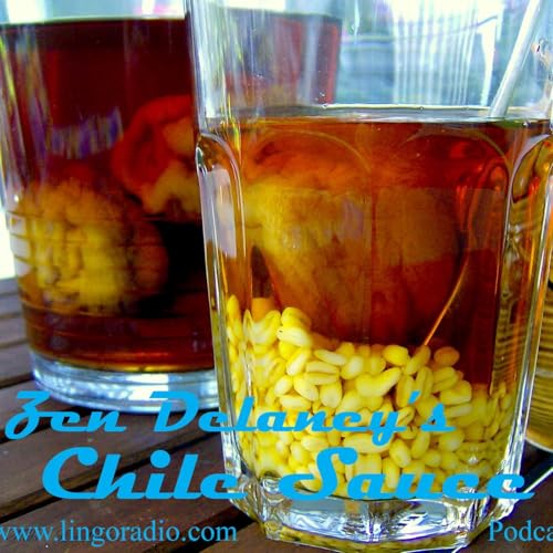 Chile Sauce with Zen Delaney on Lingo Radio Good Friday 2nd April 2021