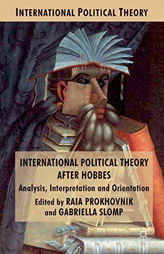 International Political Theory after Hobbes: Analysis, Interpretation and Orientation