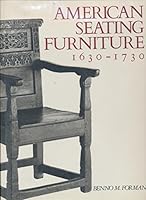 American Seating Furniture, 1630-1730: An Interpretive Catalogue (A Winterthur Book) 0393025160 Book Cover