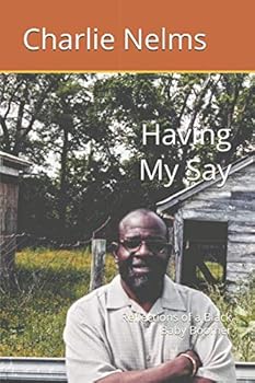 Having My Say: Reflections of a Black Baby Boomer