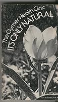 The Clymer Health Clinic-It's Only Natural B001RAL4B6 Book Cover
