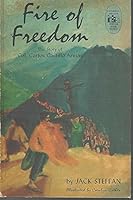 Fire of Freedom: The Story of Col. Carlos Castillo Armas B000K5SARK Book Cover