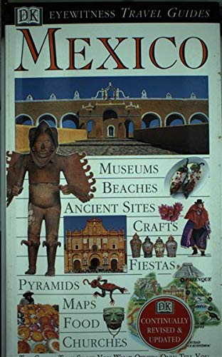 DK Eyewitness Travel Guide: Mexico