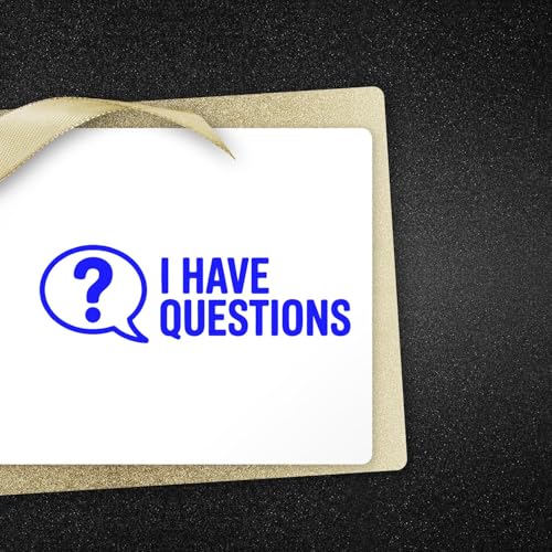 I Have Questions Wood Handle Rubber Seal, Funny Office Stamp,