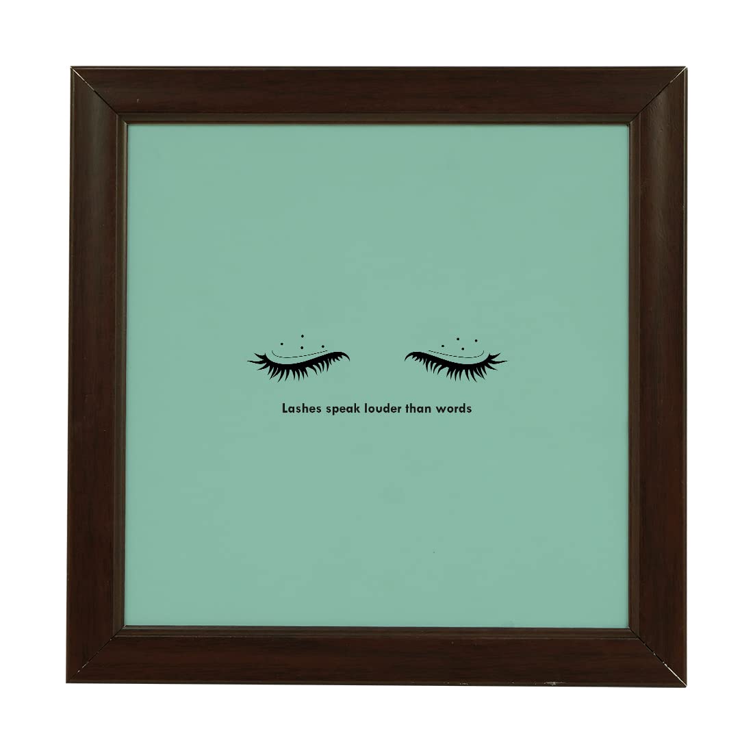 Lashes Speaks Louder Than Word Wooden Photo Frame | Best Gift For Friends/Family/Relatives | Best Gift for Birthday/Valentine/Wedding | Photo frame for Office & Home Decor (8x8 Inches)