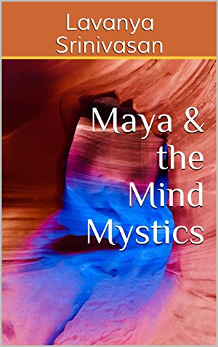 Maya & the Mind Mystics (English Edition) - Srinivasan, Lavanya