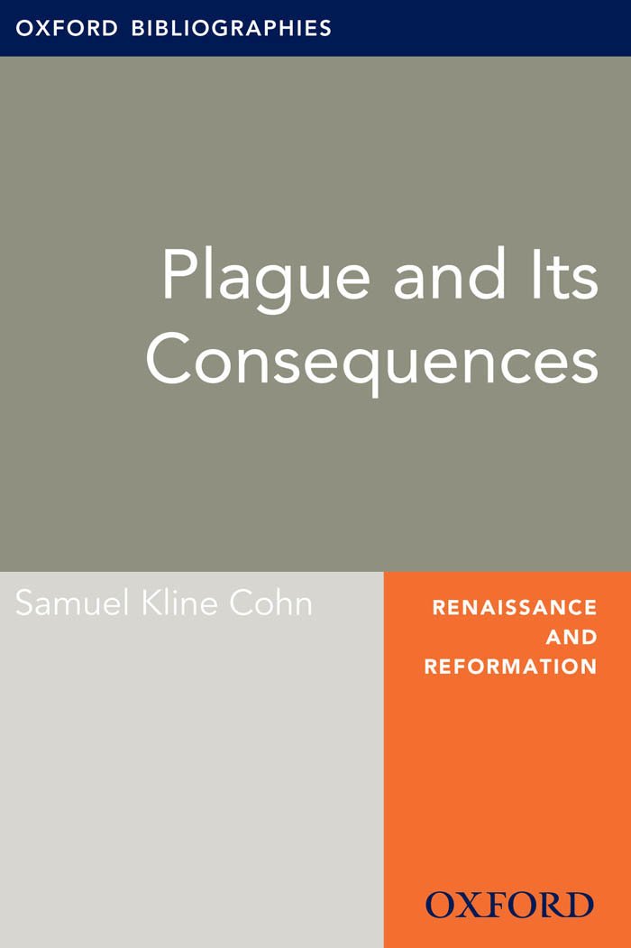 Plague and Its Consequences: Oxford Bibliographies Online Research Guide (Oxford Bibliographies Online Research Guides)