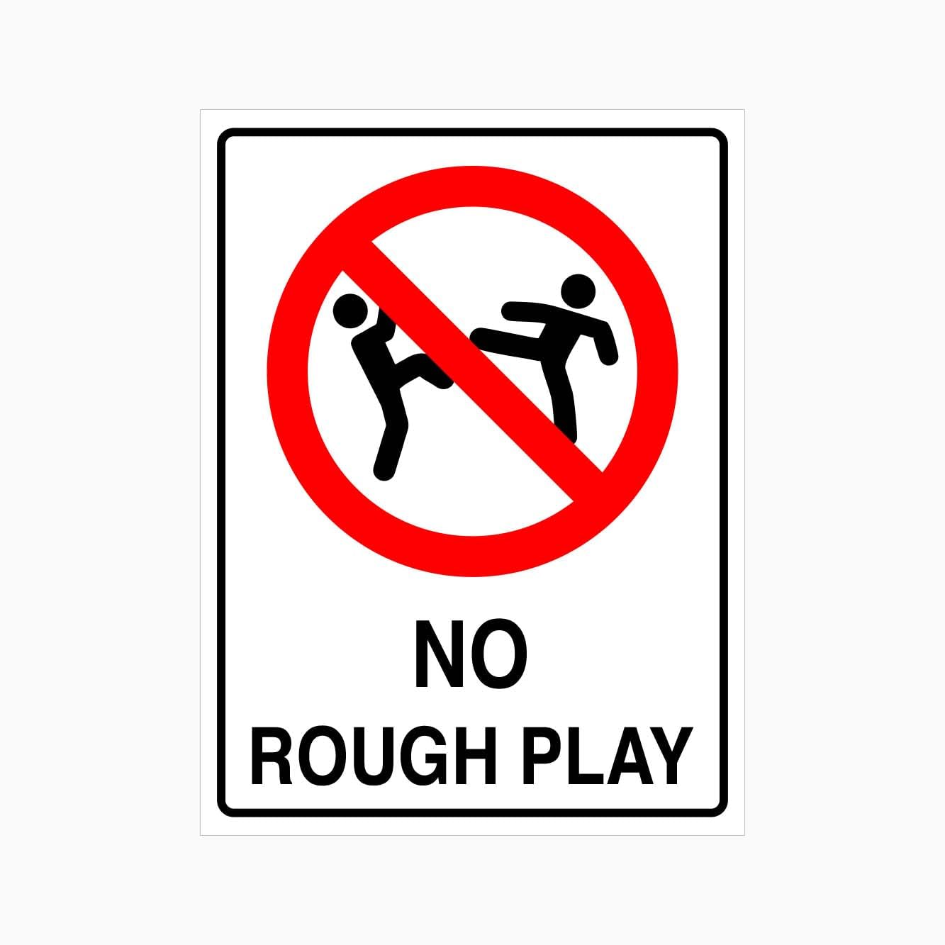 No Rough Play Sign L9529, 12x8 Inch Metal Tin Sign, School & Public Area Safety Sign