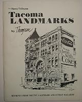 Tacoma Landmarks: Reprints from the TNT Calendars and Sunday Magazine B001AVT5QI Book Cover