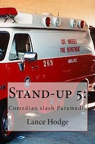 Stand-up 5: Comedian slash Paramedic (A Small Book of Comedy Publication)