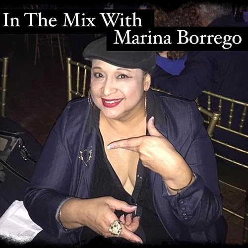 In The Mix With Marina Borrego
