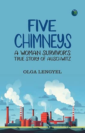 Five Chimneys_ A Woman Survivor’s True Story of Auschwitz | Amazon.com.br