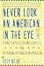 Never Look an American in the Eye: A Memoir of Flying Turtles, Colonial Ghosts, and the Making of a Nigerian American