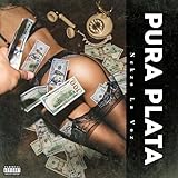 plata pura precio  Pura Plata [Explicit]