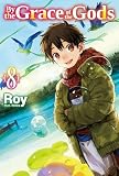  By the Grace of the Gods: Volume 8 (English Edition)