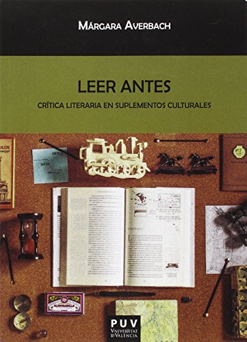 Portada de Leer Antes: Critica Literaria en Suplementos Culturales