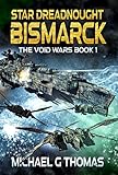  Star Dreadnought Bismarck (The Void Wars Book 1) (English Edition)