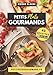 Petits plats Gourmands: 40 recettes minceurs