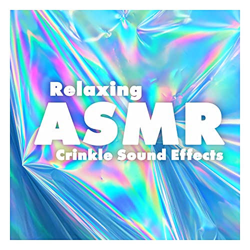 Relaxing ASMR Crinkle Sound Effects ASMR, Relaxation