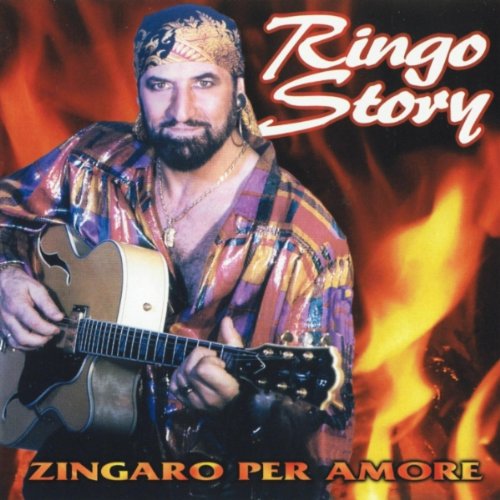 Zingaro Per Amore [Audio CD] Ringo Story