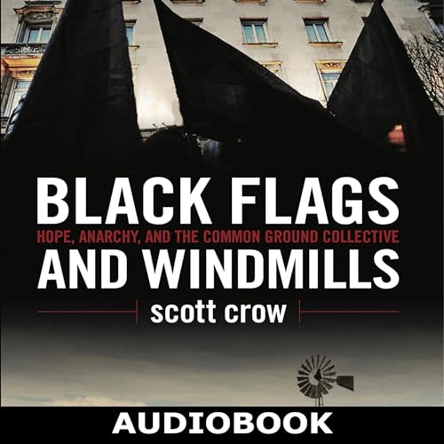 Black Flags and Windmills by Scott Crow episode artwork