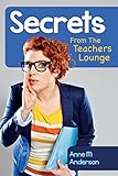 Secrets From The Teachers Lounge