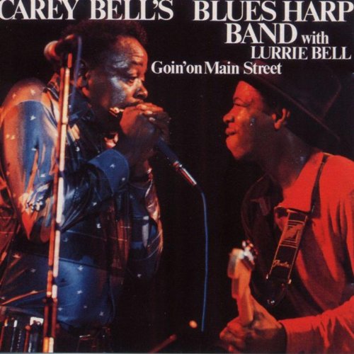 Goin' On Main Street Carey Bell'S Blues Harp Band