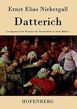 Paperback Datterich: Localposse in der Mundart der Darmstädter in sechs Bildern [German] Book