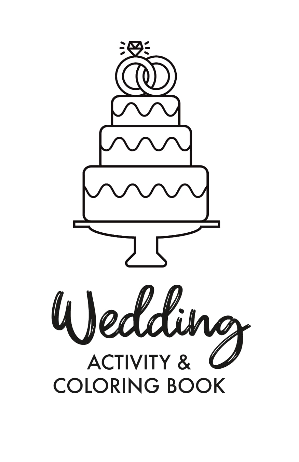 Wedding Activity and Coloring Book for Kids: Games, Puzzles and Coloring Pages for Children to Enjoy During Weddings