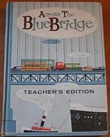 Across the Blue Bridge-Teacher's Manual B000H096JY Book Cover