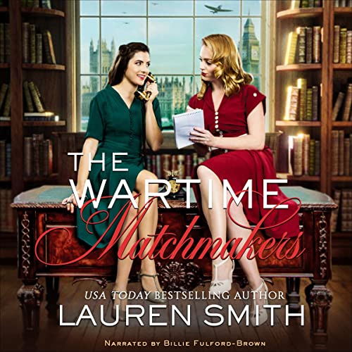 The Wartime Matchmakers by Lauren Smith episode artwork