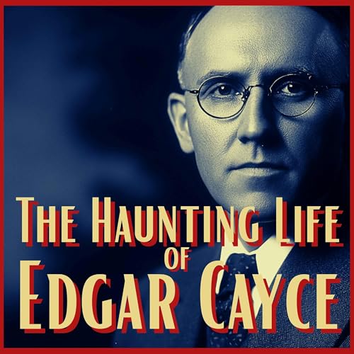 Page de couverture de Edgar Cayce: The Sleeping Prophet of Kentucky – Visions, Healings, and the Secrets of the Akashic Records