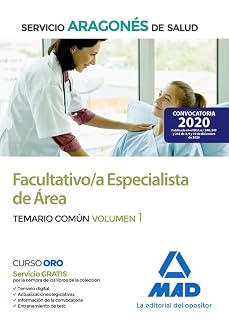Facultativo/a Especialista de Área del Servicio Aragonés de Salud . Temario común volumen 1