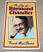 The Life of Raymond Chandler 0140047913 Book Cover