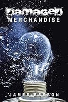 Damaged Merchandise 1503531155 Book Cover