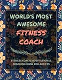  Fitness Coach Motivational Coloring Book For Adults