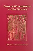 God Is Wonderful In His Saints: Book Of Akathists 1943290105 Book Cover