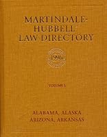 MARTINDALE-HUBBELL LAW DIRECTORY VOLUME 1 ALABAMA, ALASKA, ARIZONA, ARKANSAS 1561601810 Book Cover
