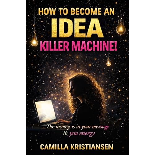 How to become an idea killer machine! Audiobook By Camilla Kristiansen cover art