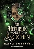 Cover zum Buch Die Republik der Knochen