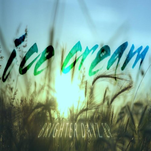 Amazon.co.jp Brighter Dayz EP Ice Cream デジタルミュージック