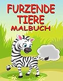  Furzende Tiere Malbuch: 50 lustige und furzende Tier-Motive zum Ausmalen für Kinder und Erwachsene - Das perfekte Geschenk für Mädchen und Jungen und alle Furz-Fans