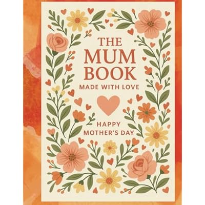 The Mum Book: Made With Love